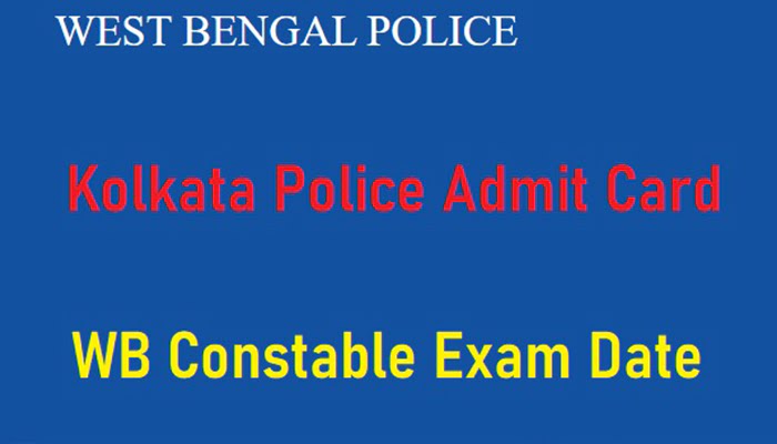 Kolkata Police Admit Card 2023 Overviews